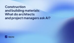Construction and building materials: What do architects and project managers ask AI?