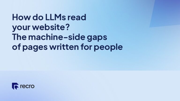 How do LLMs read your website? The machine-side gaps of pages written for people