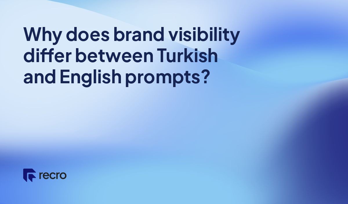 Why does brand visibility differ between Turkish and English prompts?