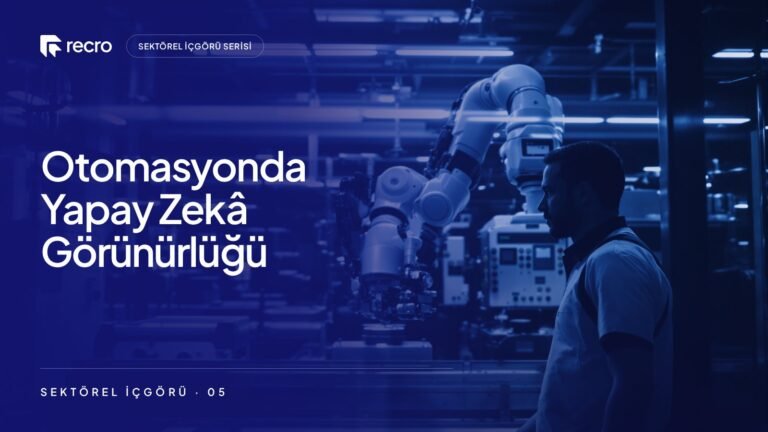 Endüstriyel otomasyon ve robotik firmaları için yapay zekâ görünürlüğü: Fabrika müdürü yapay zekâya ne soruyor?