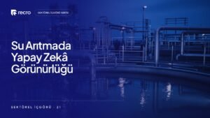 Endüstriyel su arıtma firmaları için yapay zekâ görünürlüğü: Çevre müdürü yapay zekâya ne soruyor?