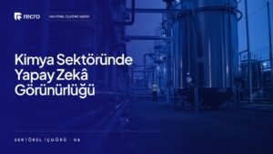 Kimya ve endüstriyel kimyasal firmaları için yapay zekâ görünürlüğü: Ar-Ge müdürü yapay zekâya ne soruyor?