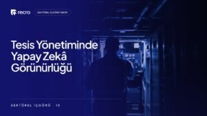 Tesis yönetimi firmaları için yapay zekâ görünürlüğü: İdari işler direktörü yapay zekâya ne soruyor?